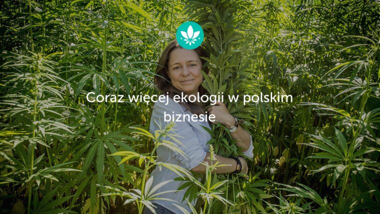 Coraz więcej ekologii w polskim biznesie