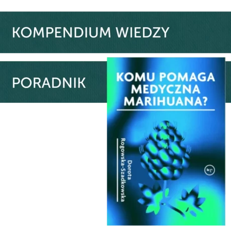 Kompendium wiedzy o medycznej marihuanie
